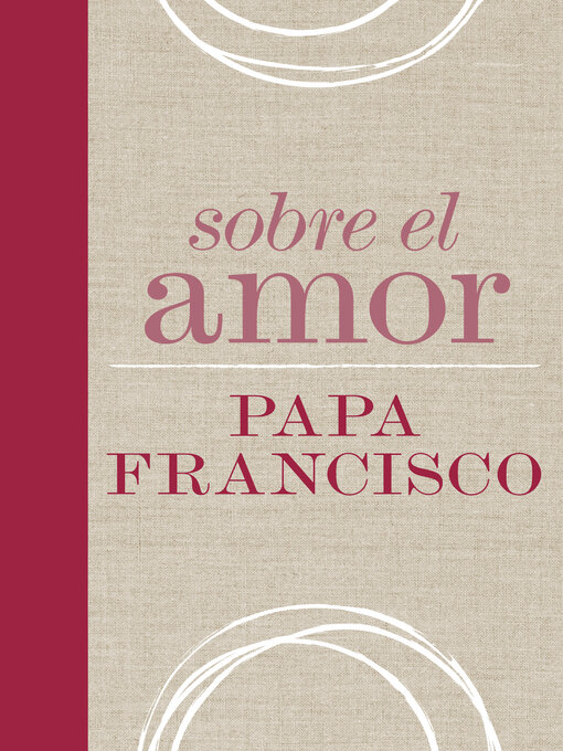 Title details for Sobre el amor by Pope Francis - Available